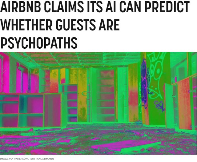 2ページ目 Airbnbのaiは 宿泊者がサイコパスかどうか見分けられる と判明 ユーザーの暗黒面を完全把握 行動予測も 管理社会の最先端 ｰトカナ