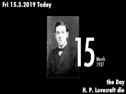 3月15日は『クトゥルフ神話』の作者ハワード・フィリップス・ラヴクラフトが死亡した日！