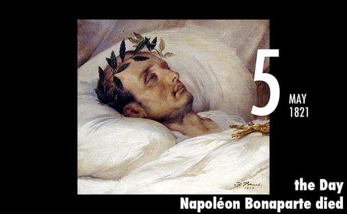 5月5日は皇帝ナポレオン・ボナパルトが死亡した日！ ヨーロッパのほぼ50%を制圧した稀代の英雄の画像1
