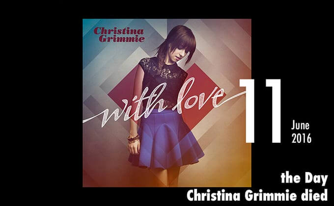 6月11日はYouTube出身の人気歌手クリスティーナ・グリミーが熱狂的ファンに銃撃され死亡した日！の画像1