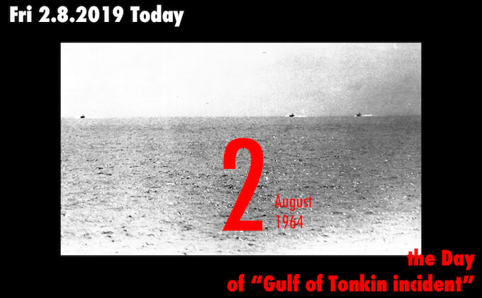 8月2日は米国のベトナム戦争介入を決めた「トンキン湾事件」が起きた日! 米政府が先制攻撃を捏造…の画像1