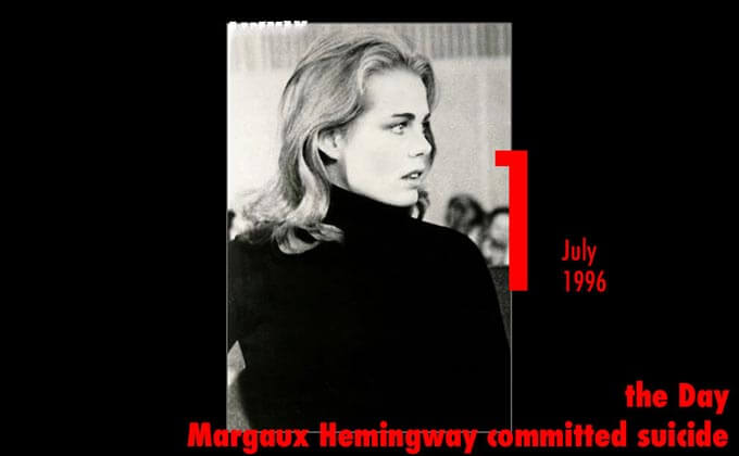 7月1日は女優マーゴ・ヘミングウェイが自殺した日！ 祖父アーネスト・ヘミングウェイから続く自殺の家系...の画像1